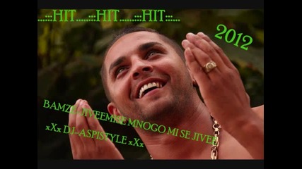 Bamze Jivee Mi Se Mnogo Mi Se Jivee 2012 Dj Aspii