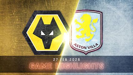 Wolverhampton vs. Aston Villa - Condensed Game