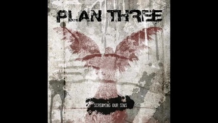 Plan Three - Who We Are (demo)