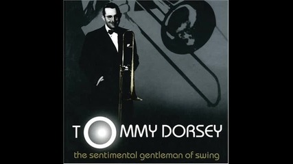 Tommy Dorsey - Im Getting Sentimental Over You 
