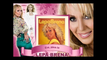 Lepa Brena - Evo zima ce
