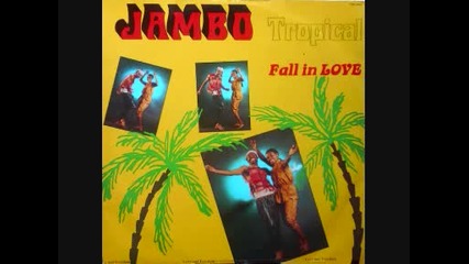 Jambo Tropical - Fall In Love `87 