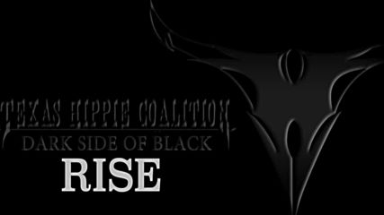 Texas Hippie Coalition - Rise