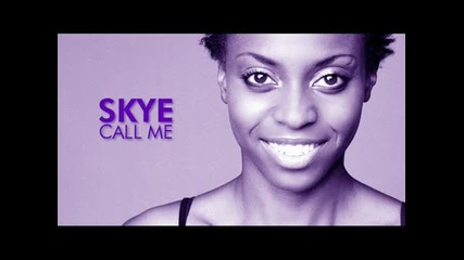 Skye - Call Me