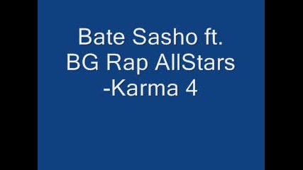 Bate Sasho ft. Bg Rap Allstars - Karma 4 