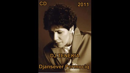 Djansever-pormociq-2011 Dj.tenekia