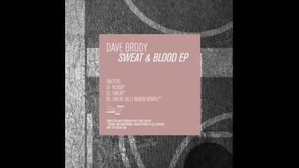 Dave Brody - Sweat (alli Borem Remix)
