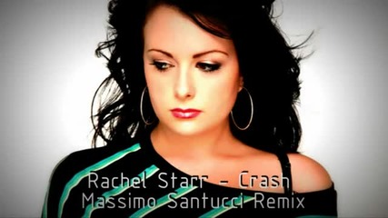 Rachael Starr Crash (massimo Santucci Remix)