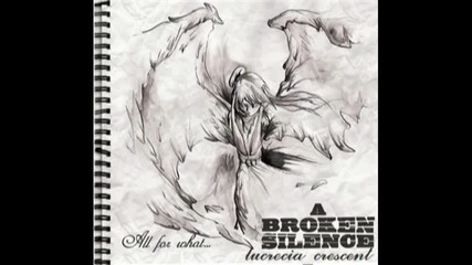 A Broken Silence - There they go 
