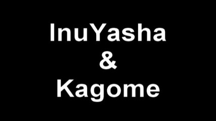 Inuyasha & Kagome - Your guardian angel amv
