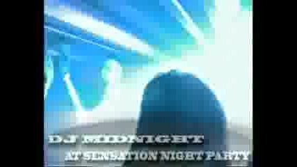 Dj Midnight На Sensation Night Party