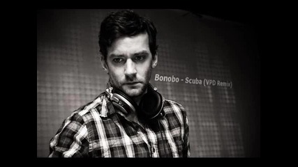 Bonobo - Scuba (vpd Remix)