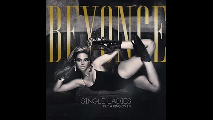 *2013* Beyonce - Single ladies ( Mrs. Carter show remix )