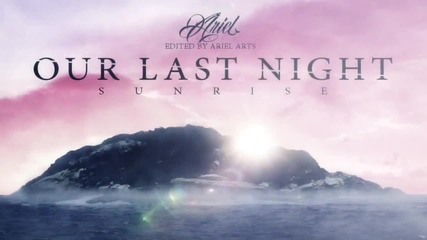 Our Last Night - Sunrise (превод)