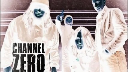 Channel Zero - Side lines
