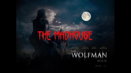 The Wolfman - 15. The Madhouse (2010) Ost