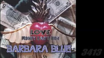 Barbara Blue - Love Money Cant Buy 2006 full album