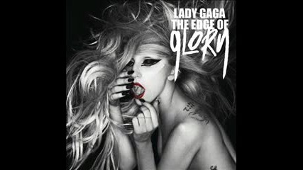 Lady Gaga - The Edge Of Glory