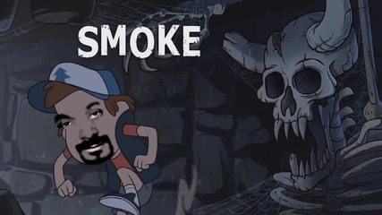 Gravity Falls parody (smoke Weed)