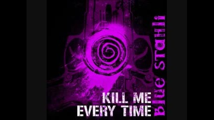 Blue Stahli - Kill Me Every Time