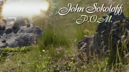 John Sokoloff - P. O. M.