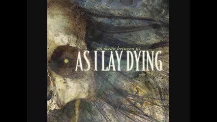 As I lay Dying - Comfort Betrays 