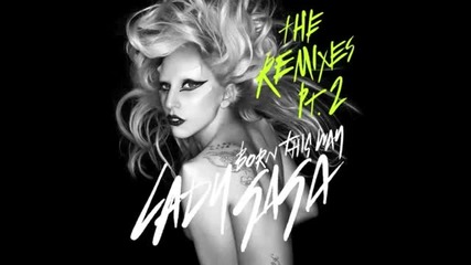 Lady Gaga Born This Way ( Twin Shadow Remix ) 