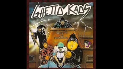 Ghetto Kaos - Deep As Fuck W 