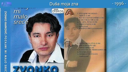 Zvonko Markovic - Dusa moja zna