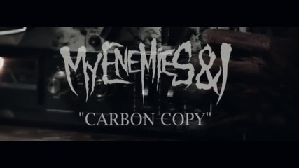 My Enemies & I - Carbon Copy