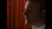 Phil Collins - Against All Odds (take A Look At Me Now) 