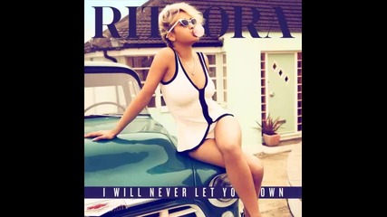 *2014* Rita Ora - I will never let you down ( Switch remix )
