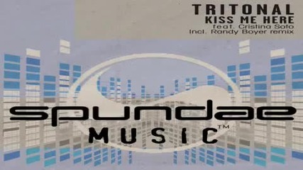 Tritonal feat. Cristina Soto - Kiss Me Here Jason Randolph Mix 