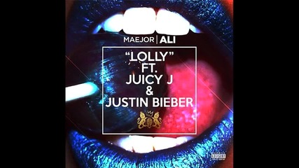 Зарибяваща ! Maejor Ali Juicy J -lolly ft Justin Bieber