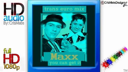 Maxx - You Can Get It