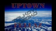 Uptown Fellaz - Толкова Високо