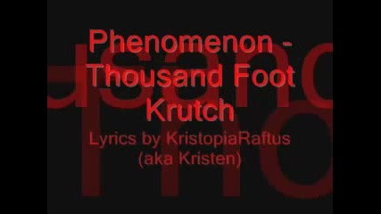 Phenomenon - Thousand Foot Krutch Lyrics