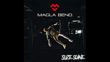Magla Bend - 2024 - Suze slane.mp4