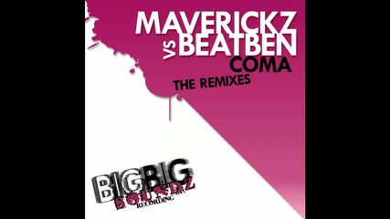 Maverickz Vs Beatben - Coma Da fresh remix 