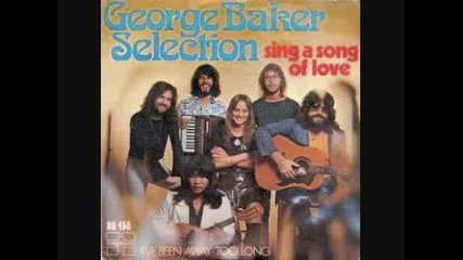 George Baker - Sing A Song Of Love