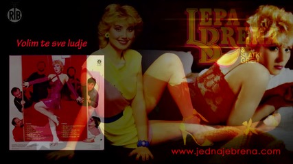 Lepa Brena - Volim te sve ludje - (audio 1984)hd