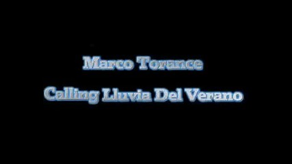 Marco Torance - Calling Lluvia Del Verano