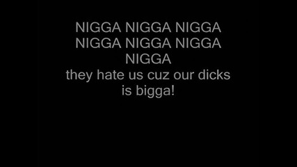 Gangsta Rap-nigga Nigga Nigga lyrics