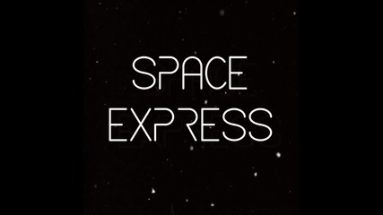 Space Express - The Happy Track