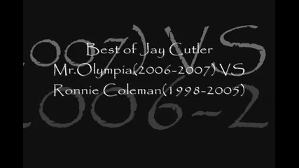 Jay Cutler(mr.olympia) Vs Ronnie Coleman