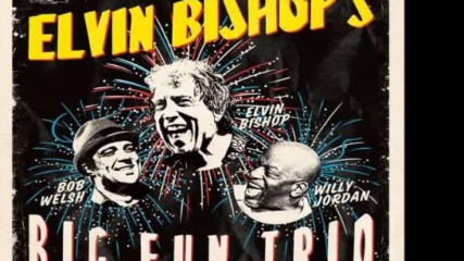 Elvin Bishop - 100 Years of Blues