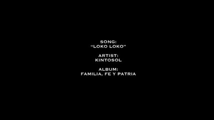 Kinto Sol - _loko Loko_ Feat. Pony Boy (video Oficial Nuevo