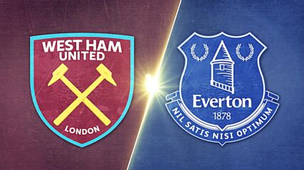 West Ham United vs. Everton - Game Highlights