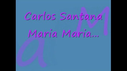 Carlos Santana Maria Maria