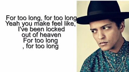 +текста Bruno Mars - Locked Out Of Heaven (lyrics On Screen)